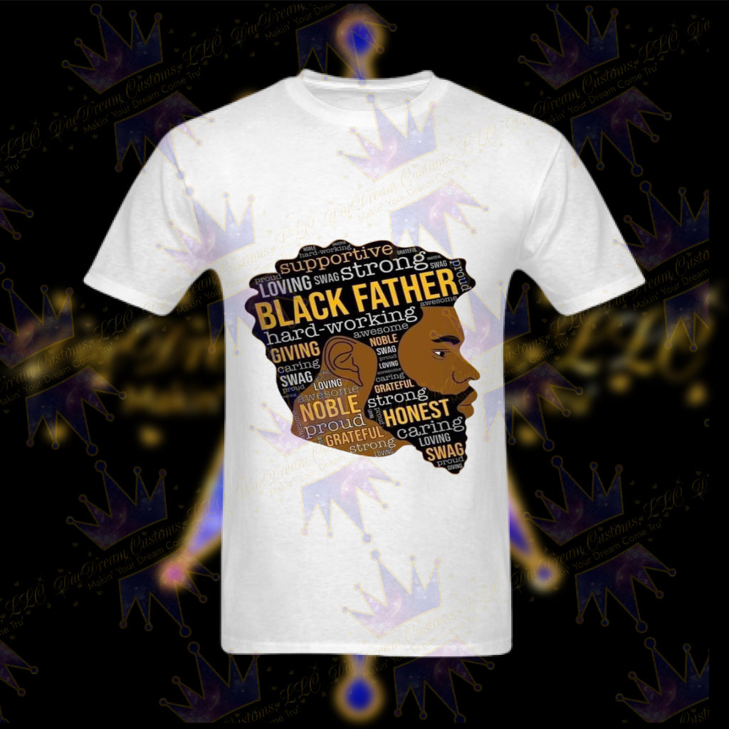 Black Father T-Shirt - DaeDream Customs