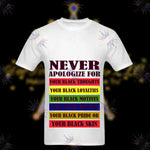 Load image into Gallery viewer, Never Apologize T-Shirt - DaeDream Customs
